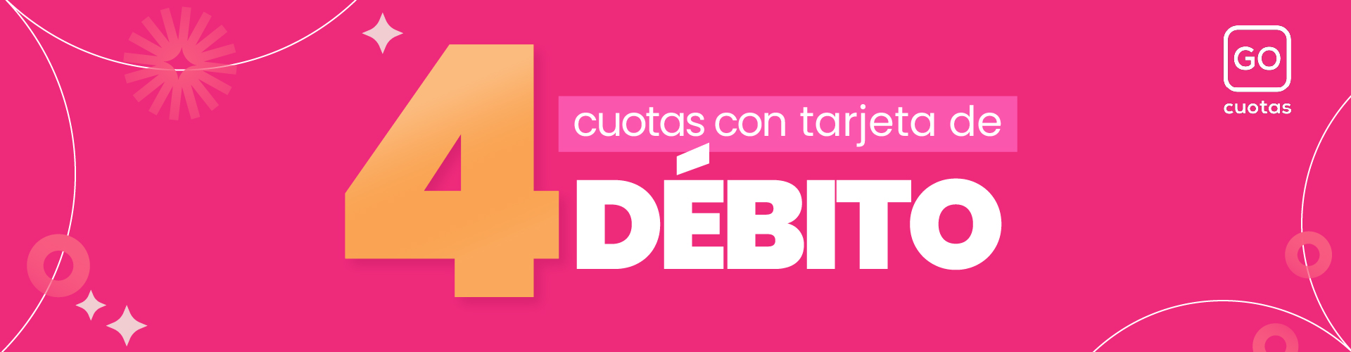 GO CUOTAS - 4 cuotas con Débito